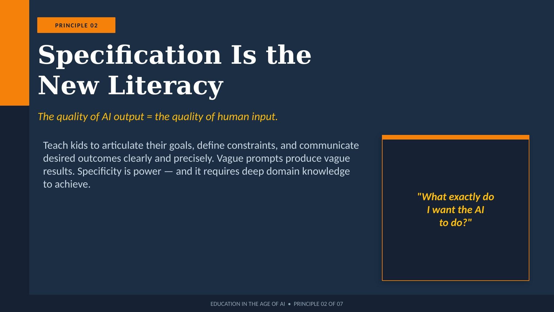 Specification is the new literacy — teaching kids to articulate goals precisely to get quality AI output