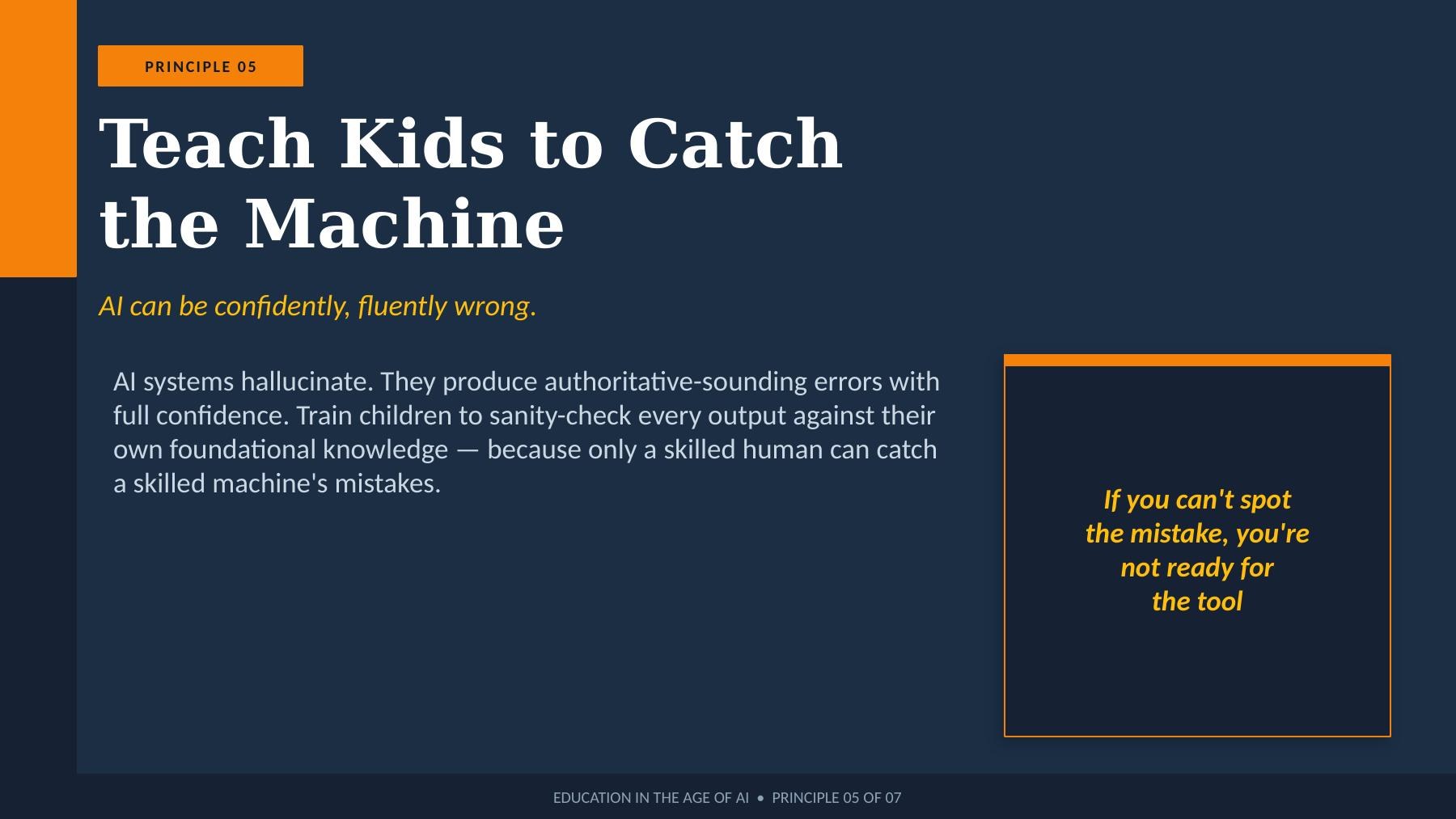 Metacognition — know what you know, know what you don't know, decide when to delegate to AI